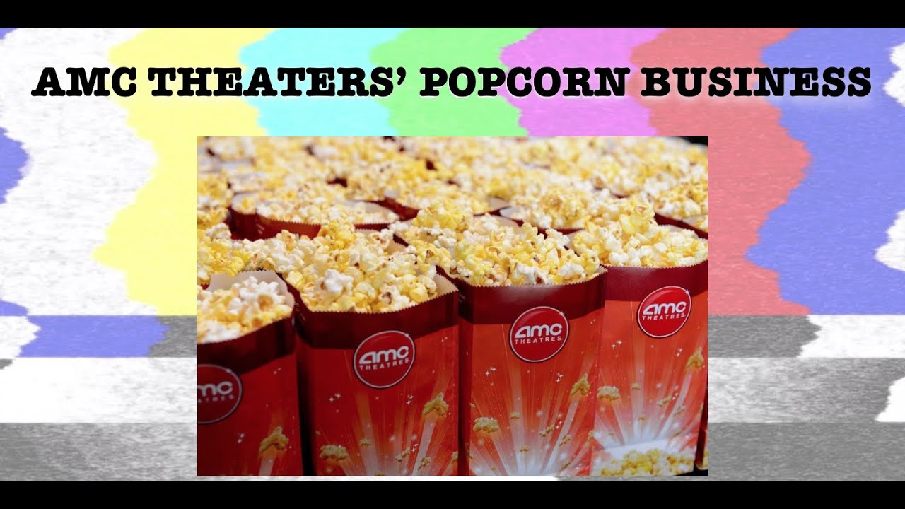 DR Highlight - AMC Theaters’ Popcorn Business
