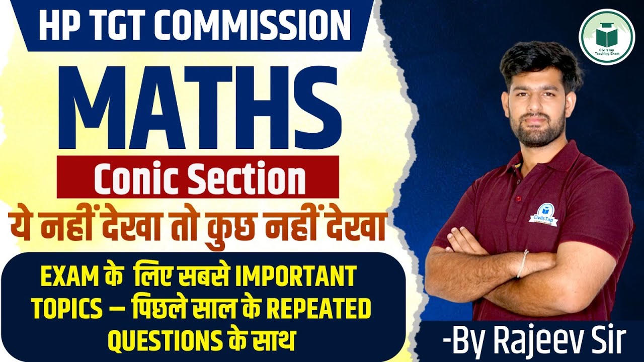 HP TGT Commission 2025 Maths: Conic Section | CivilsTap Teaching Exam | By Rajeev Sir