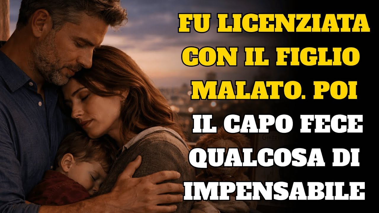 UNA MADRE LICENZIATA PER SUO FIGLIO: POI IL NUOVO CAPO PRONUNCIÒ UNA FRASE CHE CAMBIÒ TUTTO