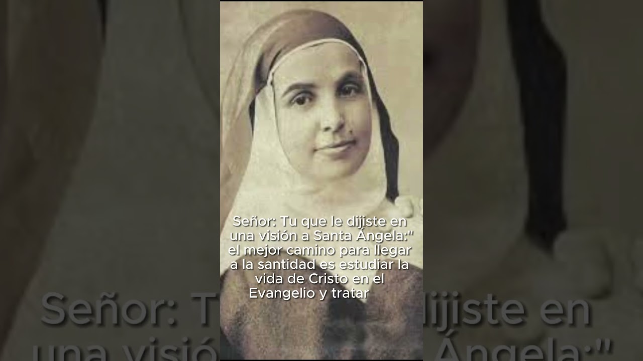 Frases de Santos - Santa &Aacute;ngela - #amor #frases #santo #fe #vidasdesantos  #alcielo #sersanto #ser