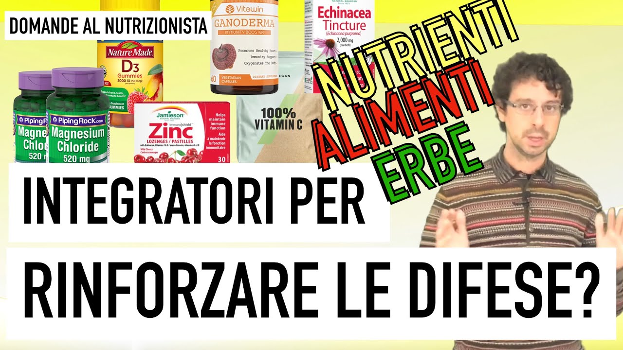 Nutrienti, alimenti, erbe. Integratori per rinforzare le difese?