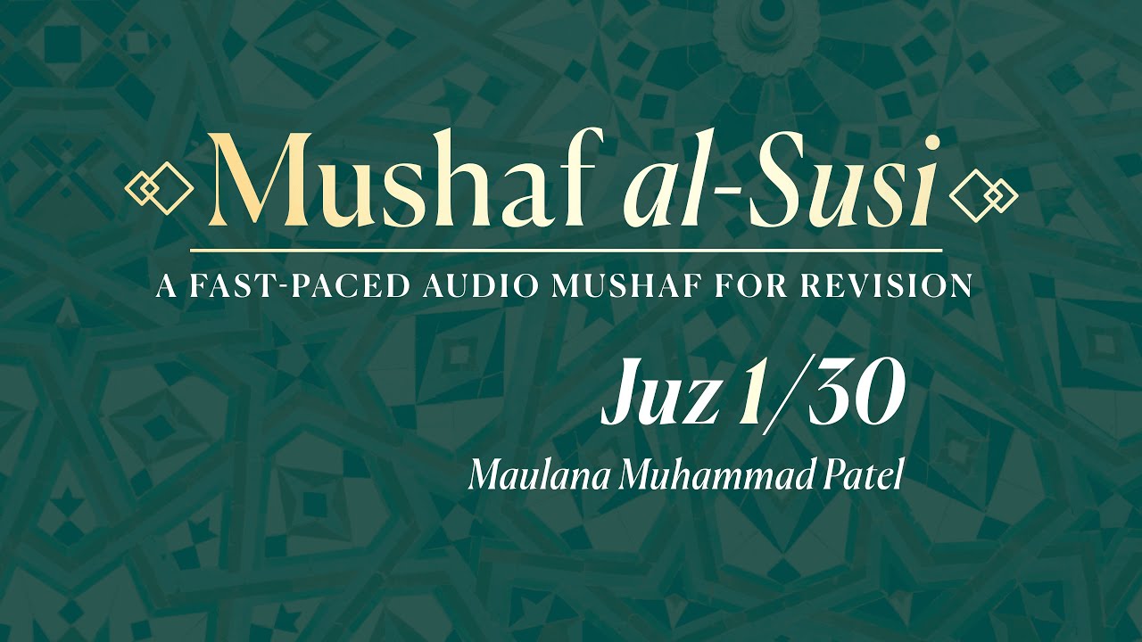Mushaf al-Susi | Juz 1/30 | Masjid Darussalam Tarawih 2023 — Mln. Muhammad Patel