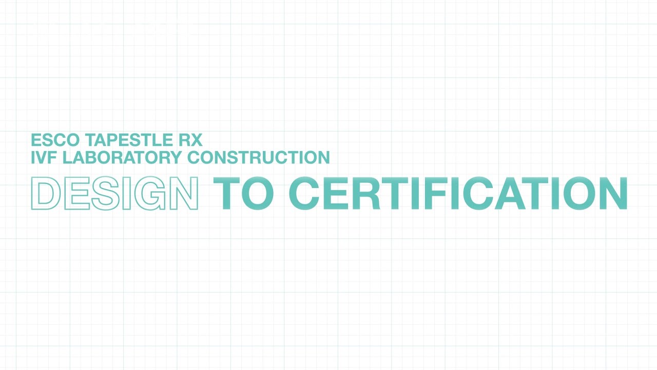 IVF Laboratory Construction: Design to Certification | Esco Medical