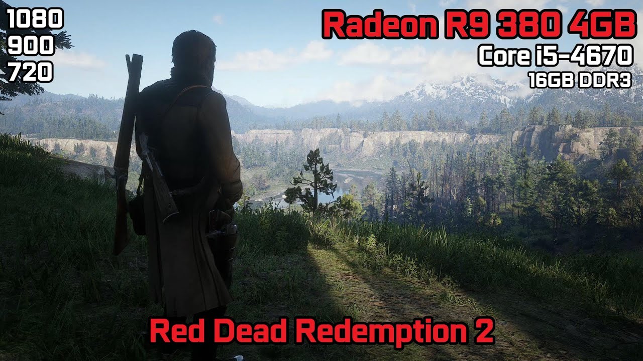 Red Dead Redemption 2 - i5 4670 + Radeon R9 380 4GB