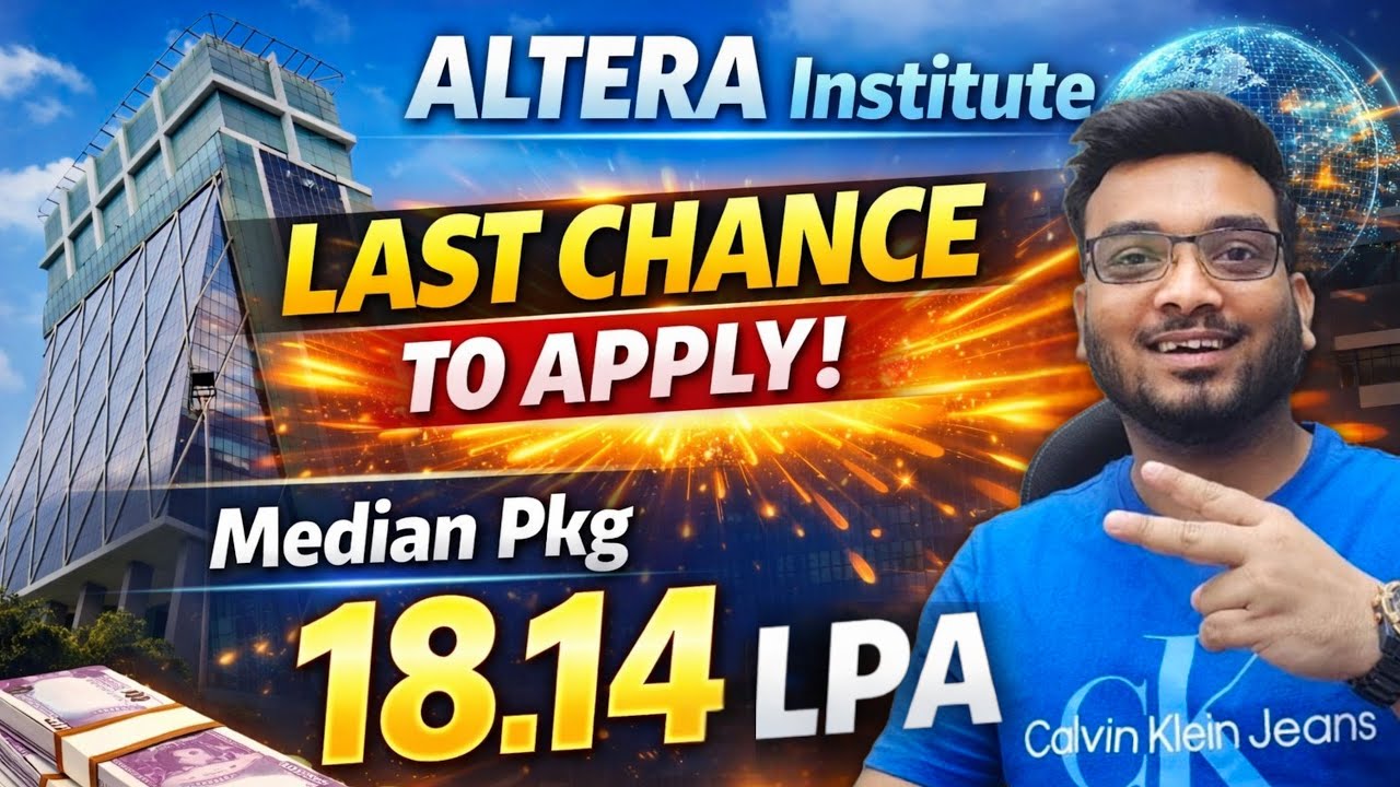 ALTERA Last Date to Apply | Should I Apply or Not? Median Package 18.14 LPA | ALTERA vs IIMs