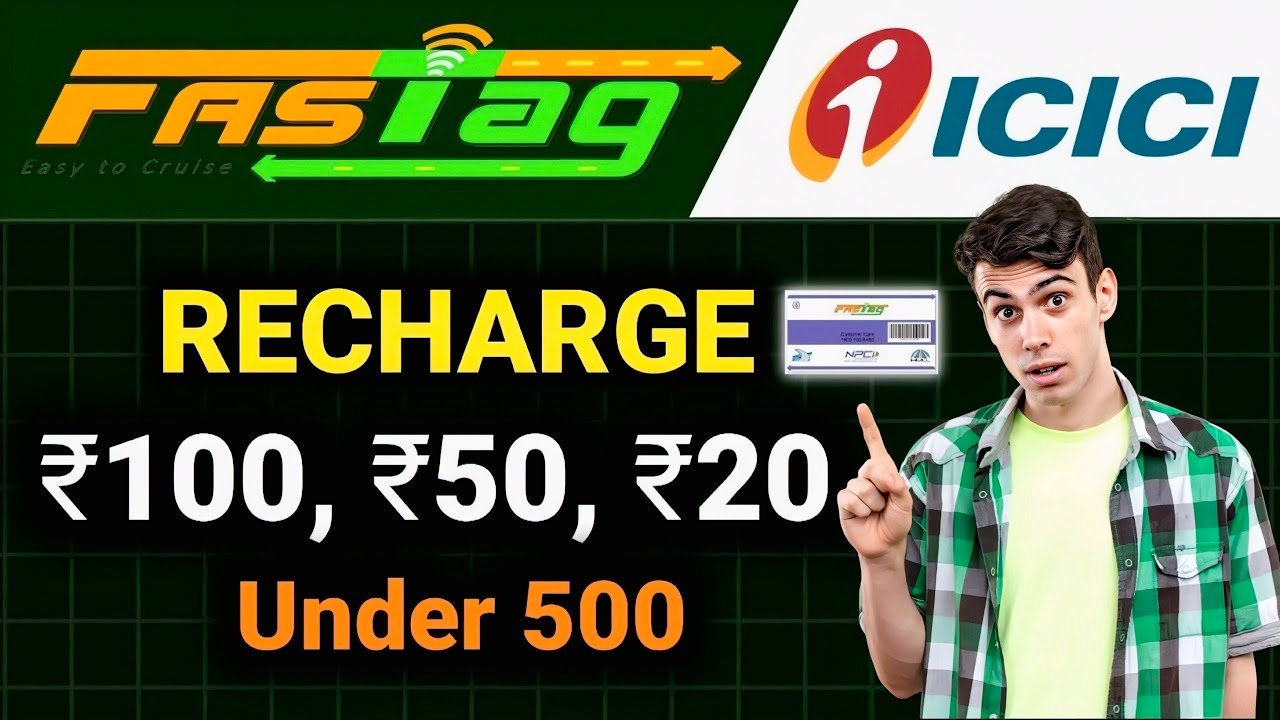 ICICI FASTag Recharge 500 Se Kam Kaise Kare 20 Rs, 50 Rs, 100 Rs, UPI ID Se