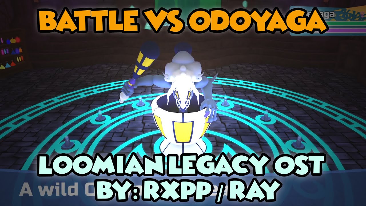 Battle Vs Odoyaga - Loomian Legacy OST (By:Rxpp/Ray)