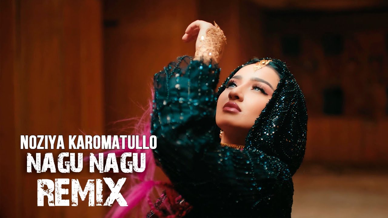 Noziya Karomatullo - Nagu nagu (Remix 2025)