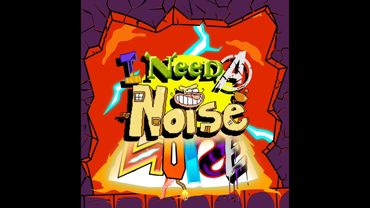 I Need A Noise