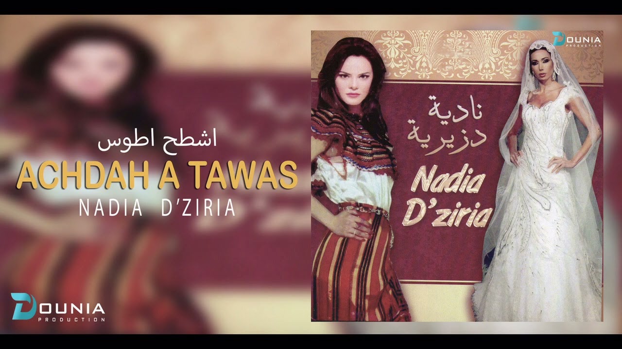 Nadia Dziria | ACHDAH A TAWAS (KABYLE)&copy;
