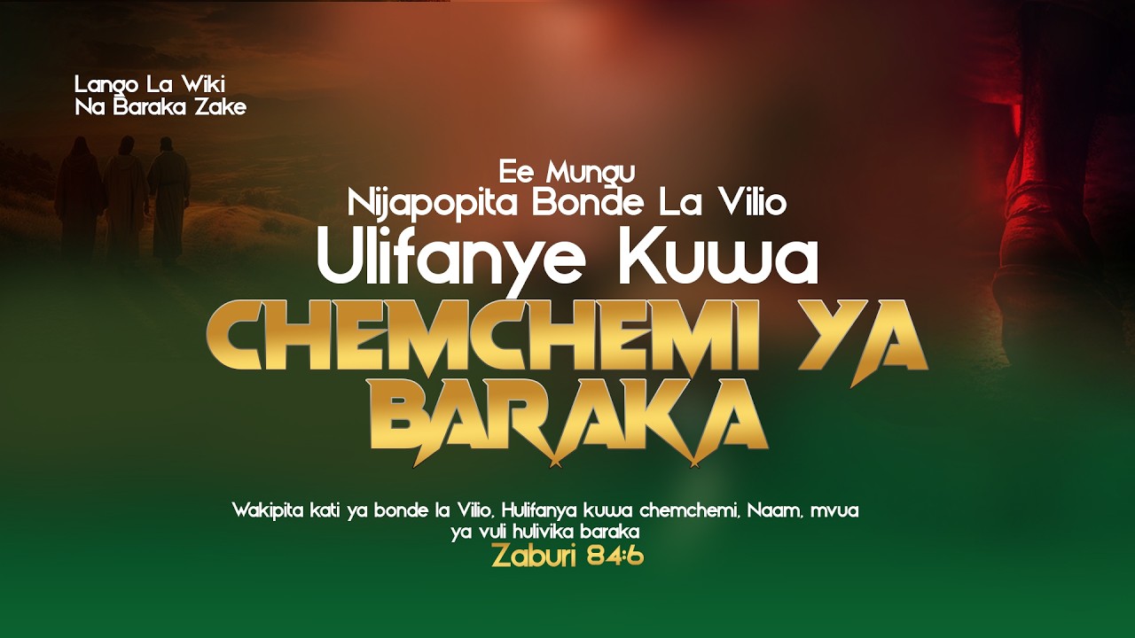 EE MUNGU, NIJAPOPITA BONDE LA VILIO, ULIFANYE KUWA CHEMCHEMI YA BARAKA | Mwl Renald Mlawi