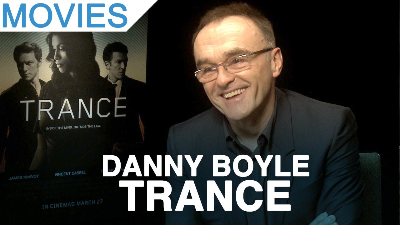 Danny Boyle on hypnotic thriller 'Trance'