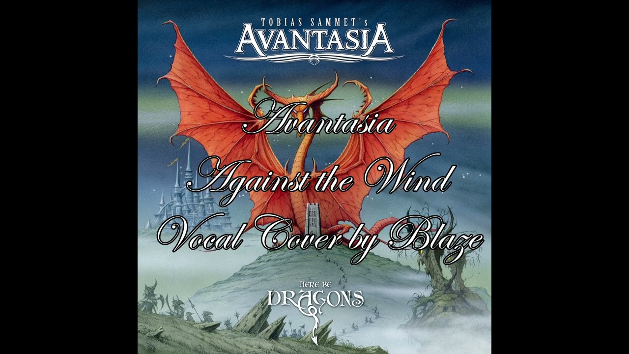 Avantasia - Against the Wind [Vocal Cover by Blaze]