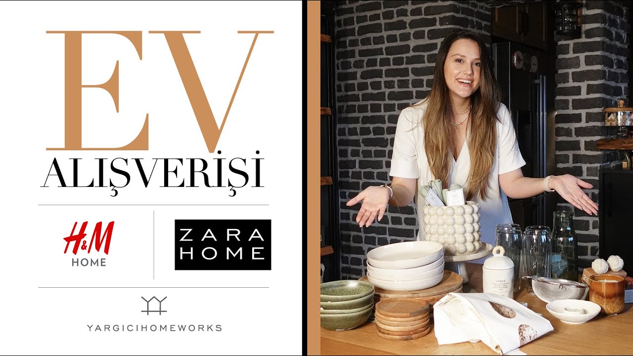 EV Alışverişim ● HM HOME ● Zara Home ● YARGICI HOMEWORKS