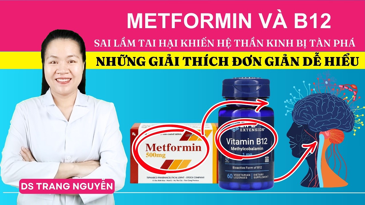 Dùng Metformin mà quên B12: Sai lầm tai hại tàn phá hệ thần kinh!