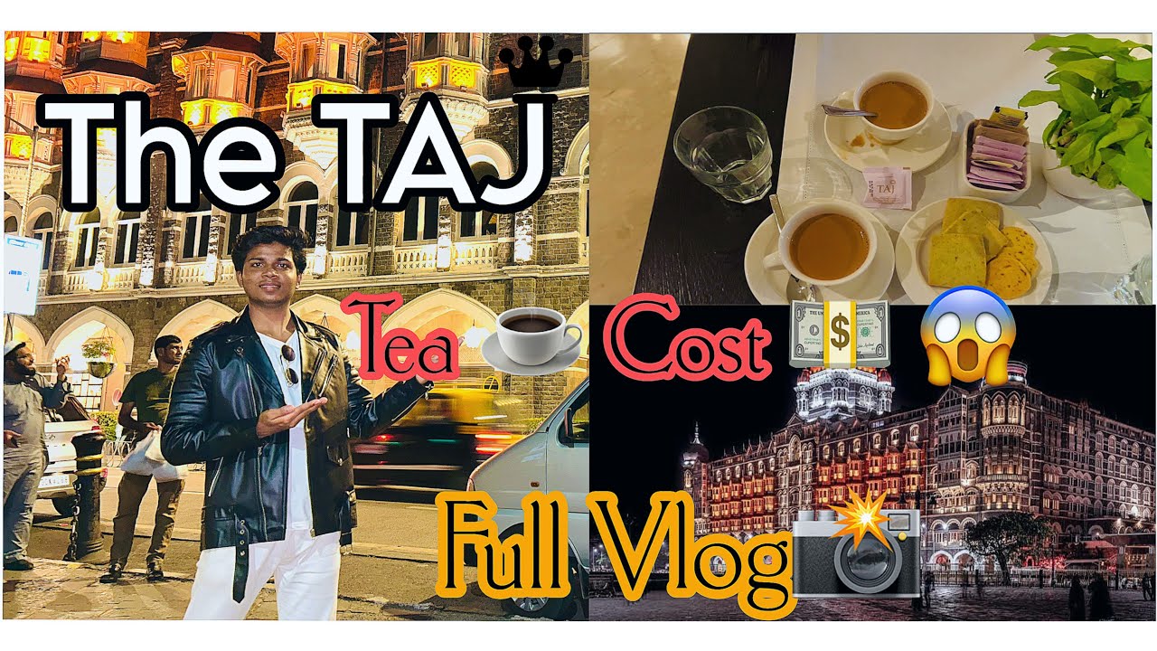 Taj Hotel Tea☕️ price Omg₹650 Vlog😅 Taj  Hotel Mumbai Full Details