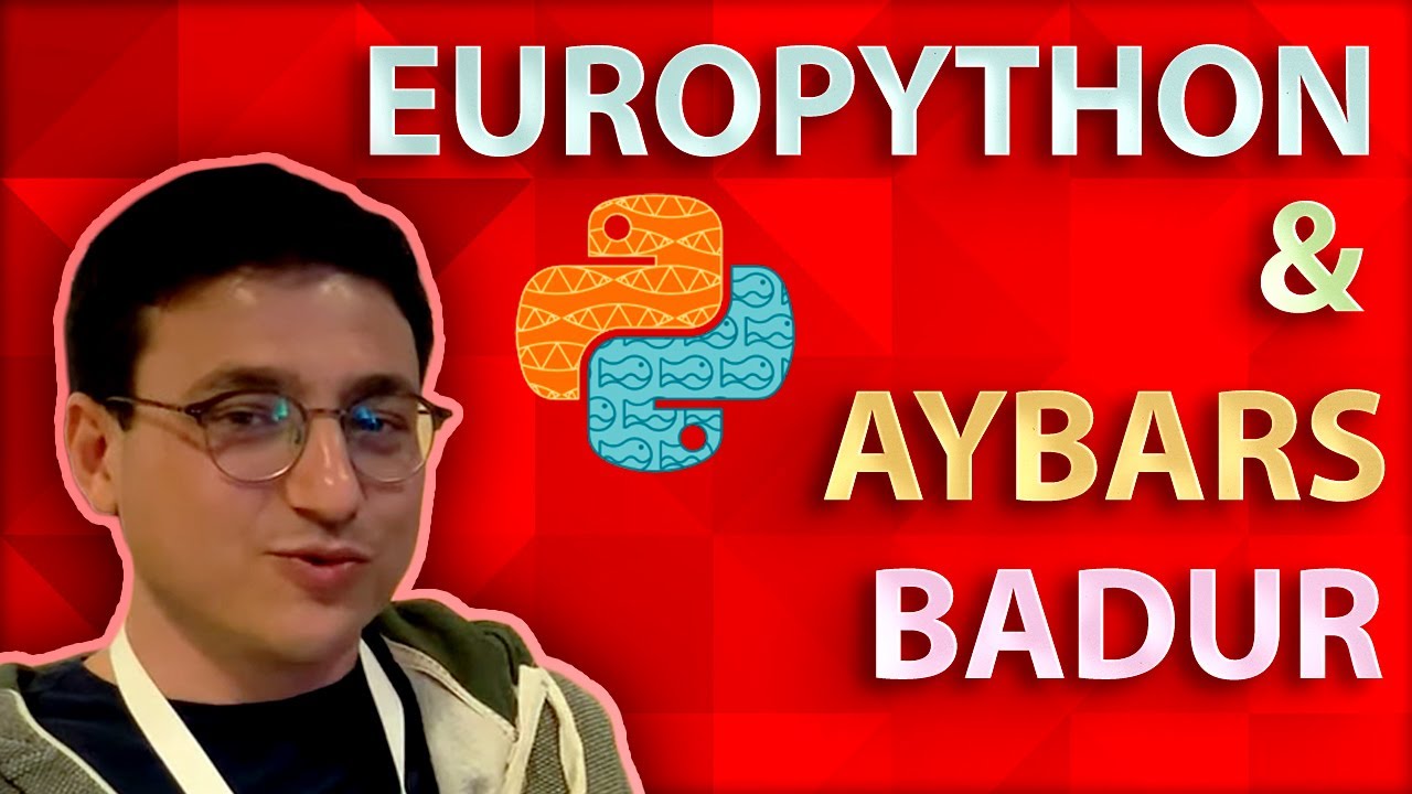 Aybars Badur ile Yazılım Konferansları ve EuroPython İzlenimleri
