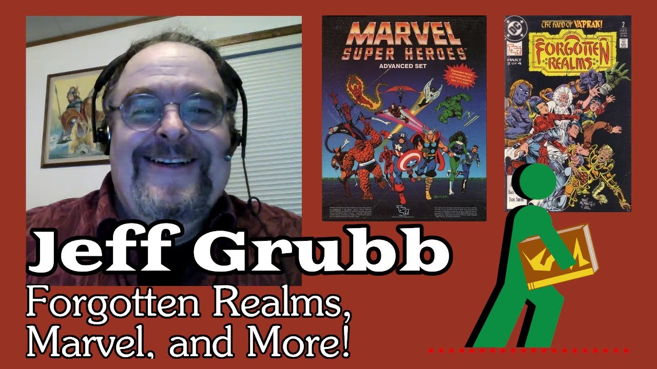 Jeff Grubb | Forgotten Realms, Marvel, and More! | Wandering DMs S02 E42