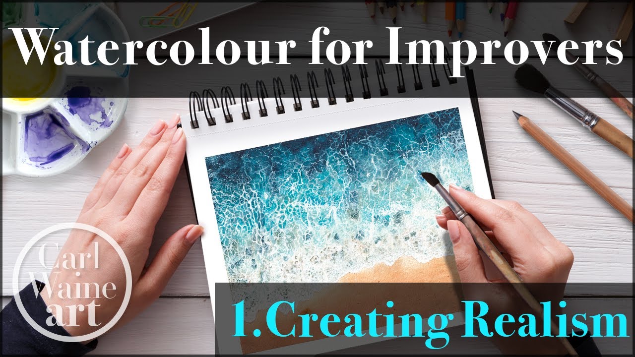01 The Easy Way to Create Realism in Watercolour