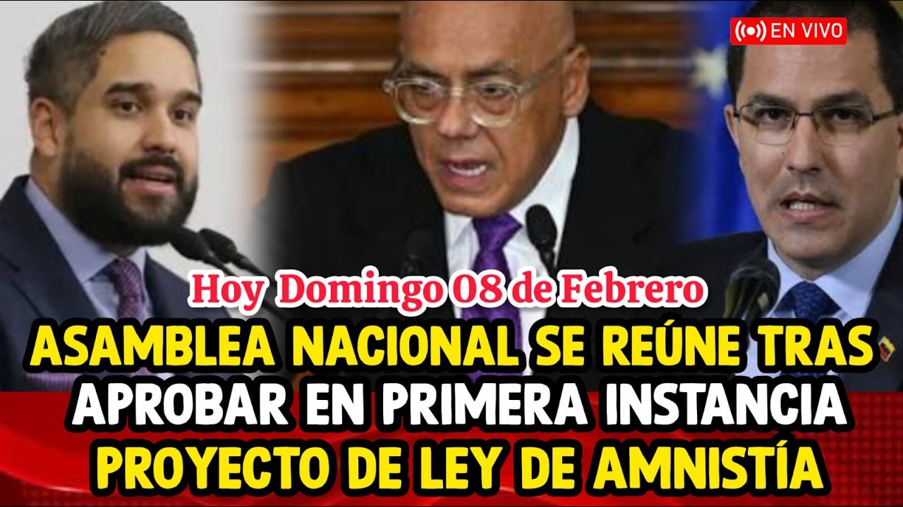 🔴ASAMBLEA NACIONAL SE REÚNE TRAS APROBAR EN PRIMERA INSTANCIA PROYECTO DE LĘY DE AMNlSTÍA