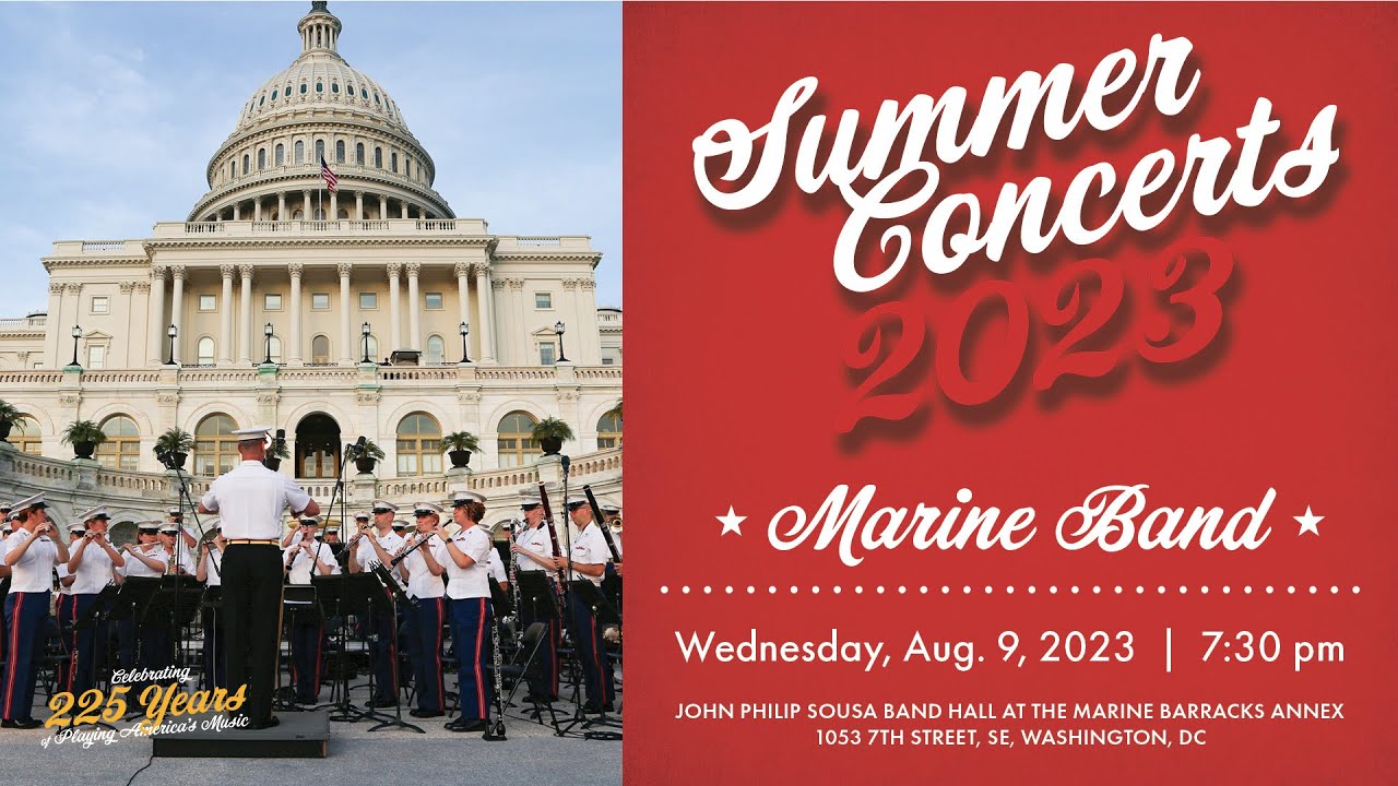 LIVE: Marine Band Summer Concert - Aug. 9, 2023