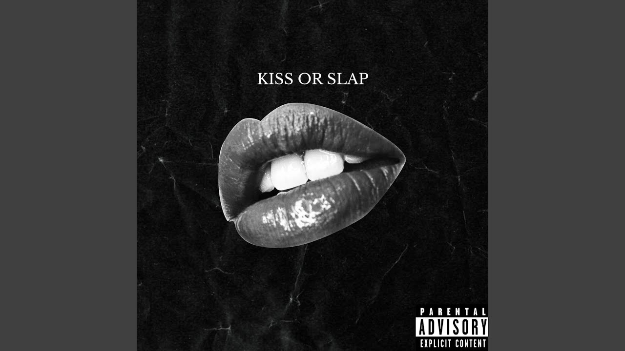 KISS OR SLAP