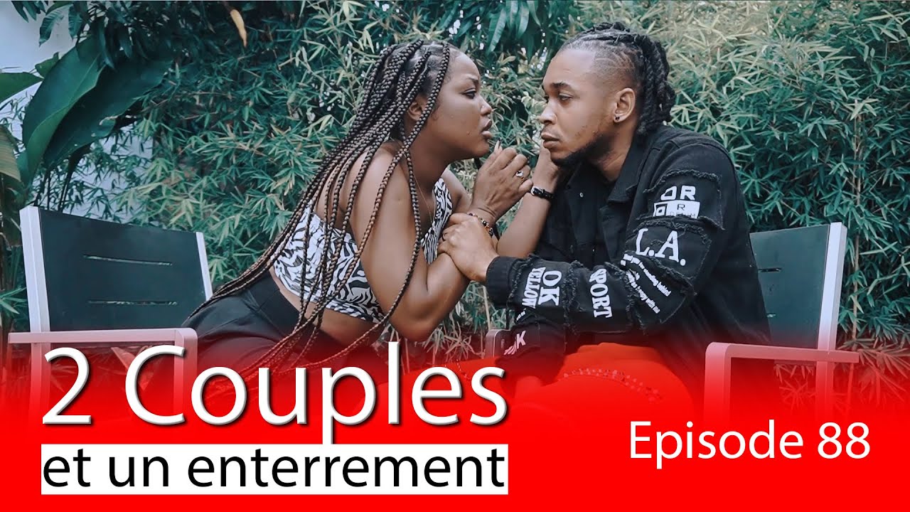 2 COUPLES 👩‍❤️‍👨 ET UN ENTERREMENT PART 🕊️ 88