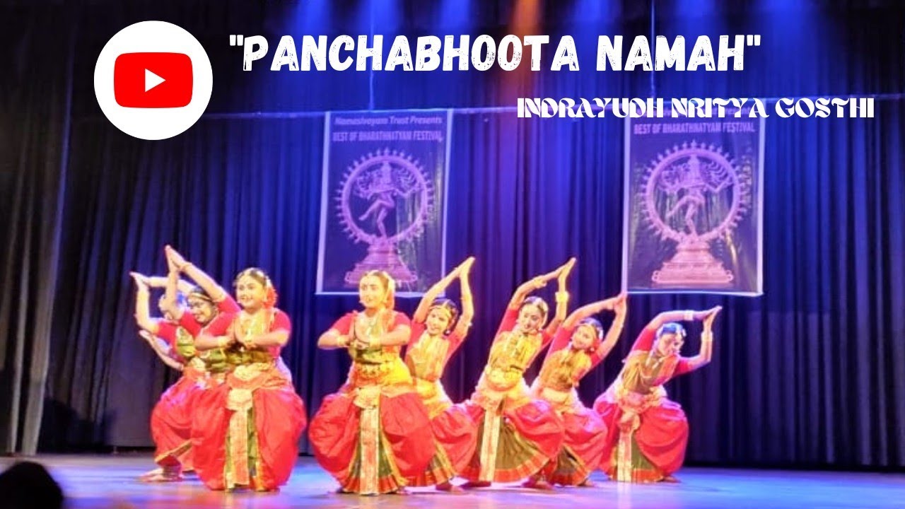 PANCHABHOOTA NAMAH at BEST BHARATNATYAM DANCE FESTIVAL, INDRAYUDH .