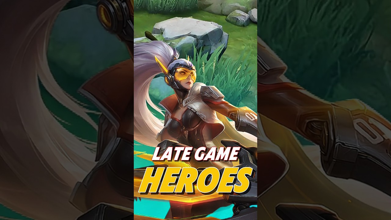 late game heroes 