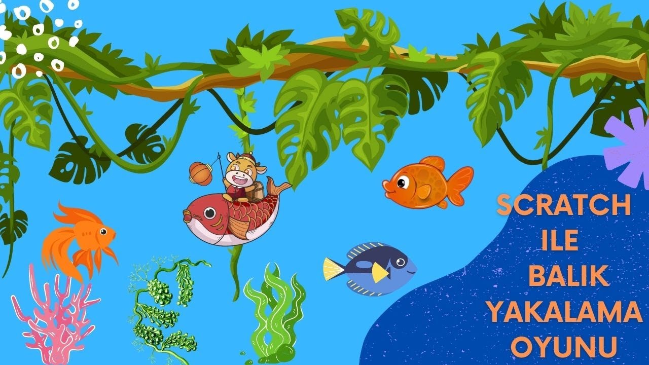 Scratch ile balık yakalama oyunu | Scratch | Oyun tasarlama