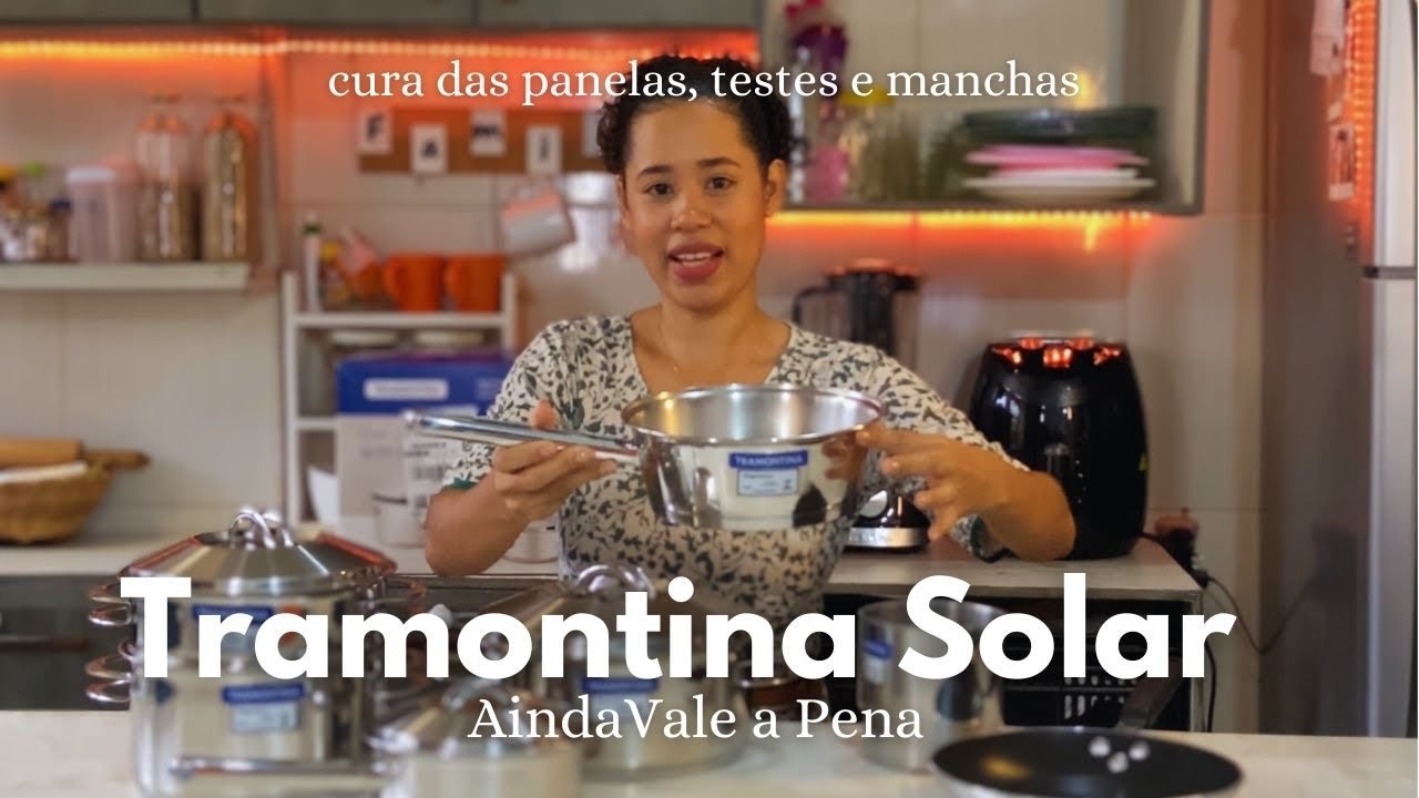 Panelas Tramontina Solar Ainda Vale a Pena | Cura das Panelas de Inox | Testes e como Tirar Mancha