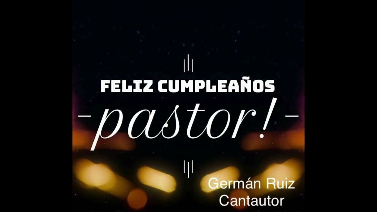 Feliz cumpleaños pastor