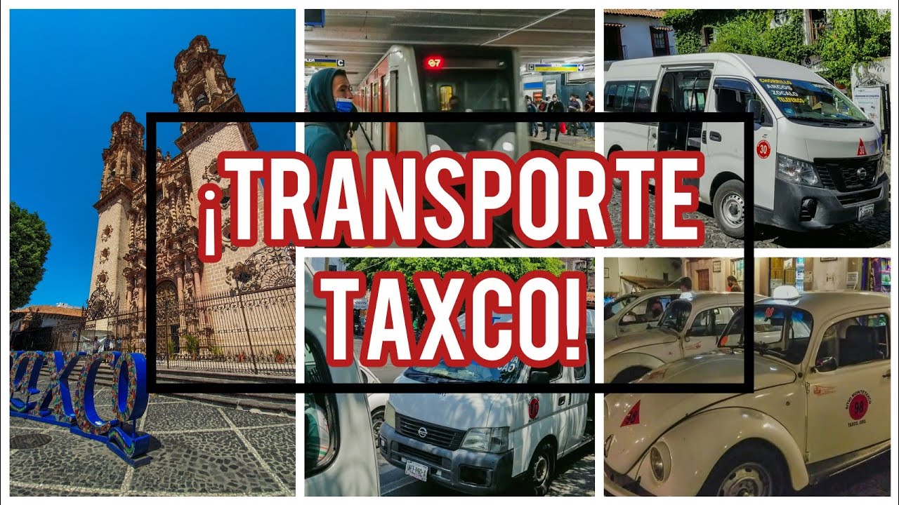 ¡Así se llega a Taxco en Transporte Público! (¿Cómo Transportarse?)