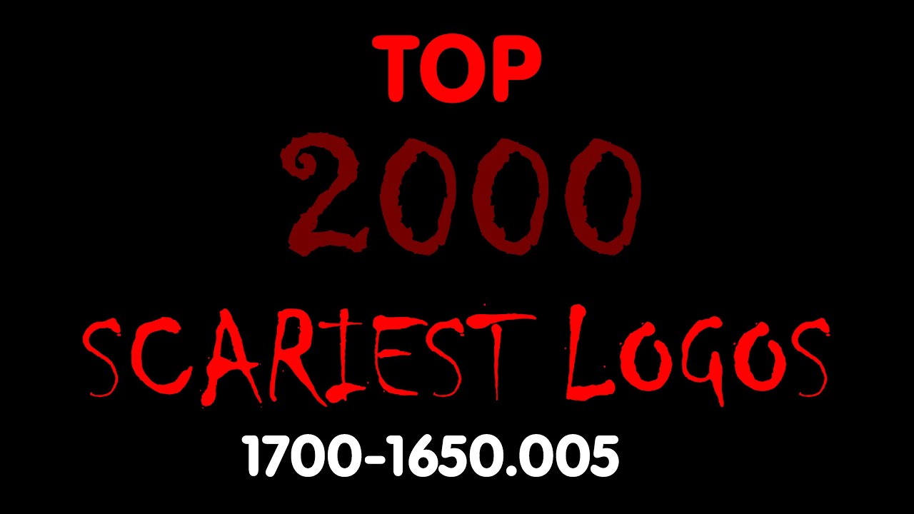 Top 2000 Scariest Logos (Part VII/7, 1700-1650.005)