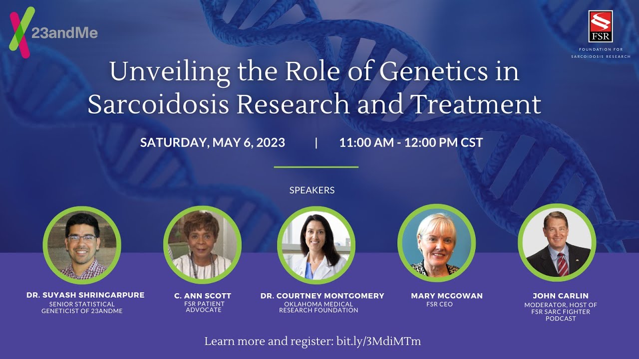 Unveiling the Role of Genetics in Sarcoidosis Research and Treatments_23andMe Townhall