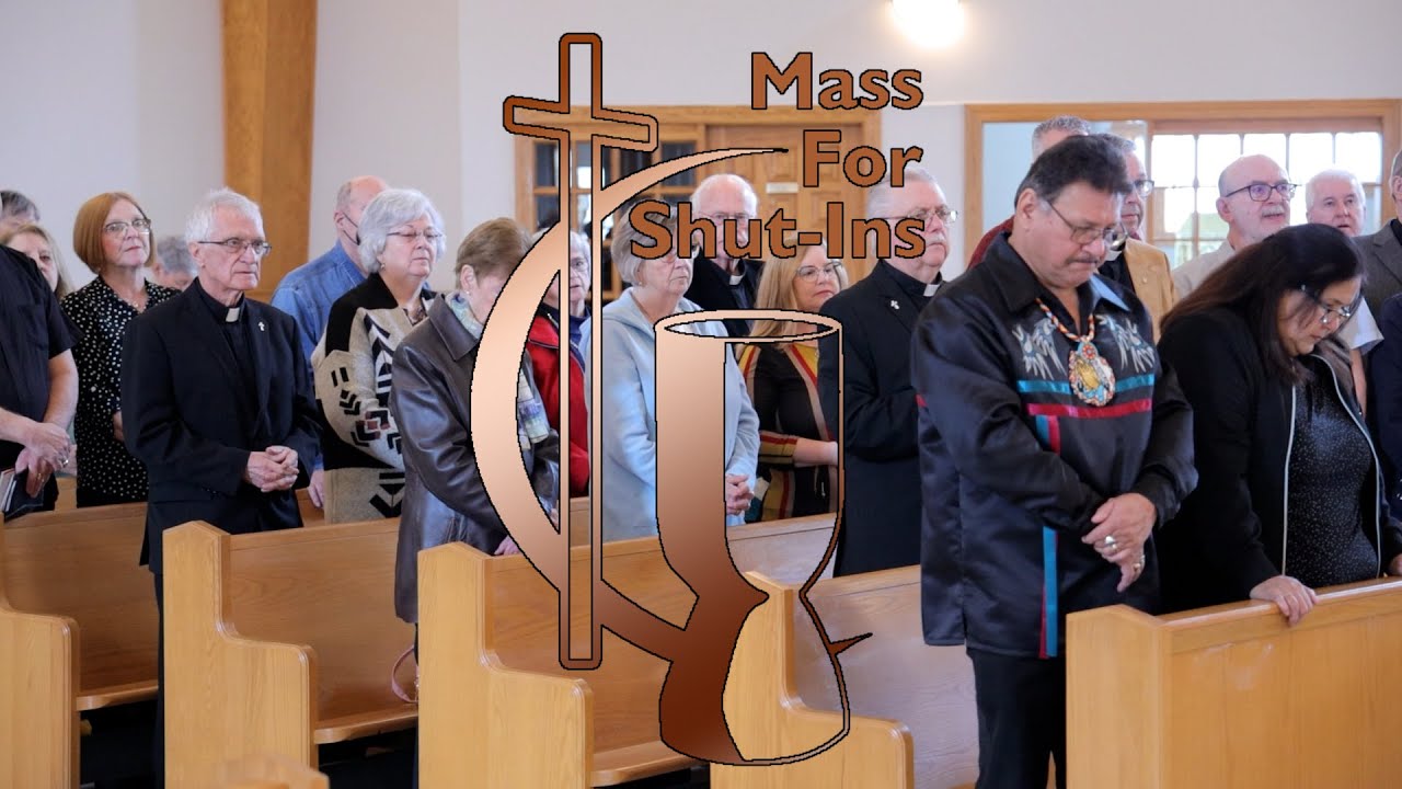 The Fifth Sunday of Easter, Apr. 28, 2024, Mass for Shut Ins