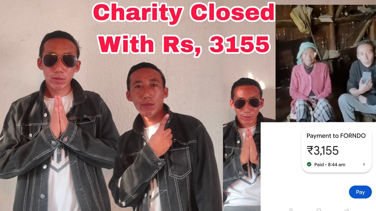 Charity Closed With Rs, 3155 (Mother Yungkila) @josephlatonaga1830 