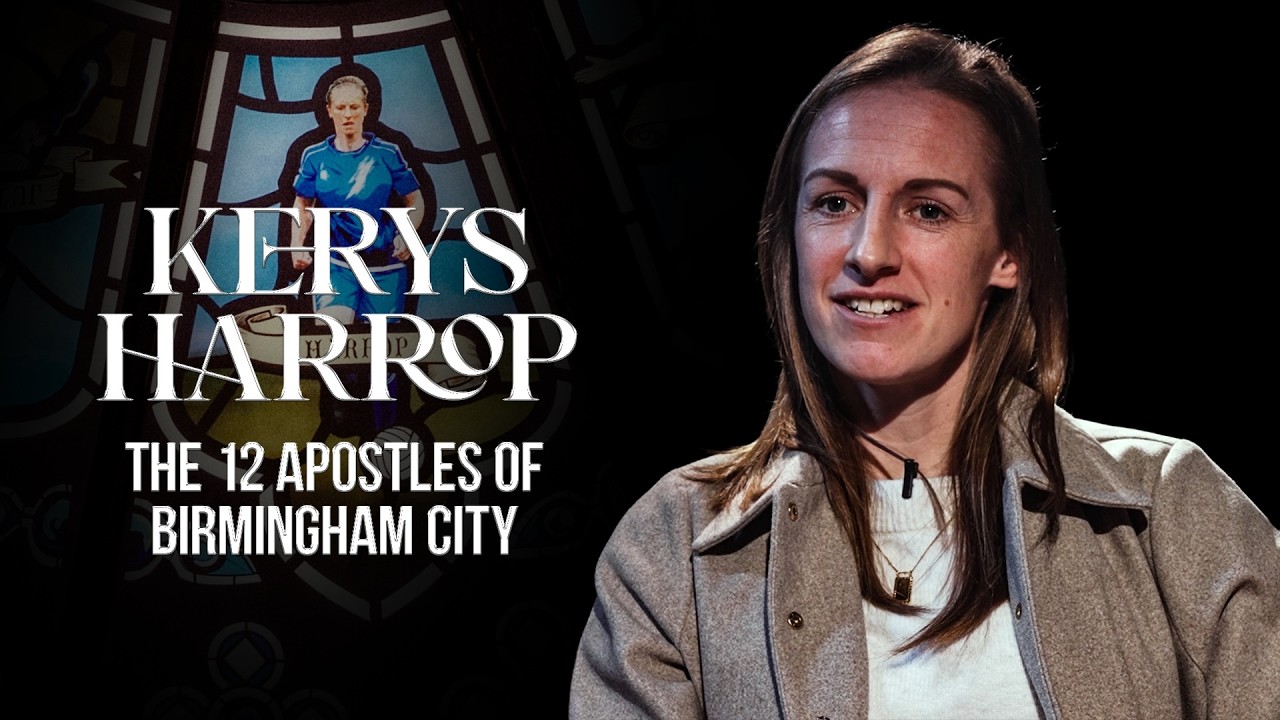 Kerys Harrop on Birmingham City Legacy | FA Cup Glory, Champions League Nights & 20-Year Journey