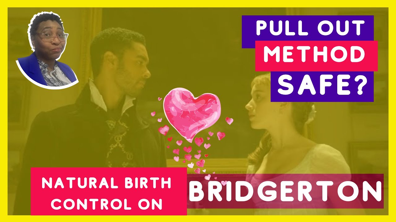 Is 'Pull Out' Method Safe or Not?- Natural Birth Control on #Bridgerton Analysed