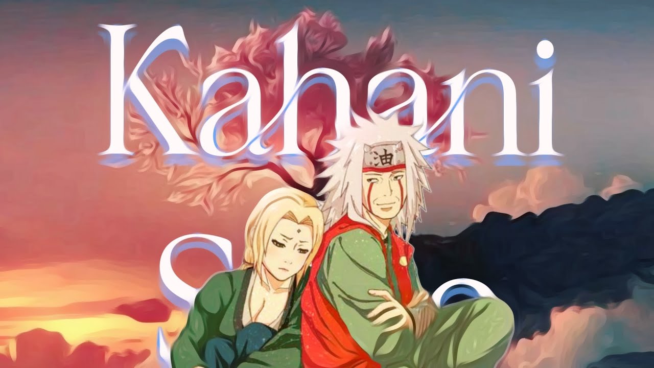 Jiraya Tsunade Broken Love | Kahani Suno 2.0 ft Jiraya x Tsunade | Jiraya [Amv / Edit]