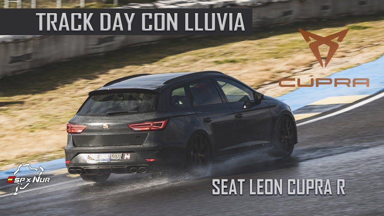 Seat Leon Cupra R St 300 Track day con lluvia (Nuevo Setup)