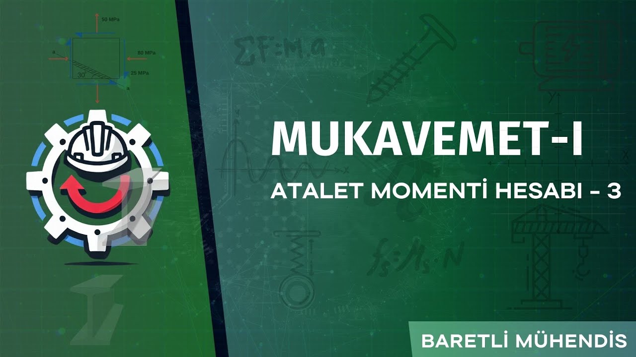 Mukavemet - I Atalet Momenti Hesabı 3 (I Profil)