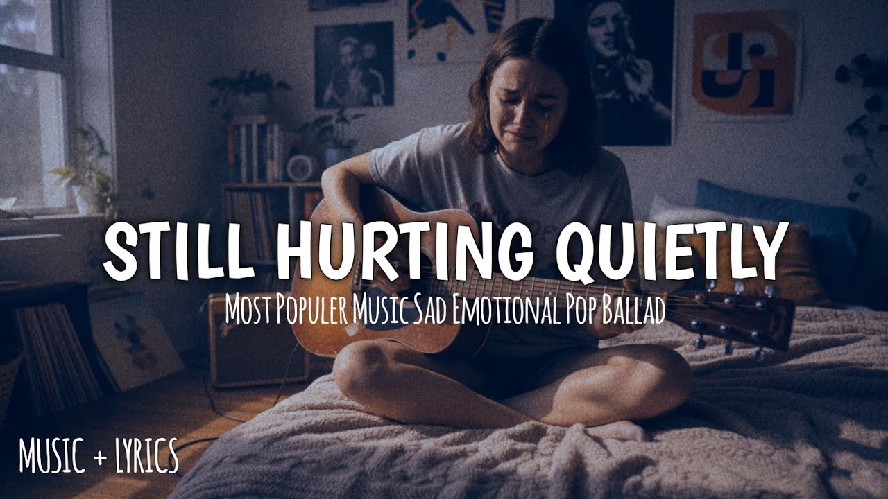 Still Hurting Quietly 🥀 | Sad Breakup Song🎶 | Emotional Song Ballad (Official Lyrics Video) 