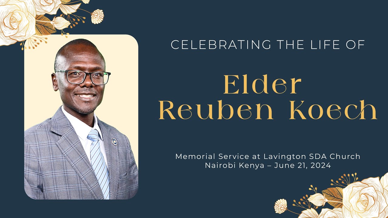 Memorial Service – Eld. Reuben Koech