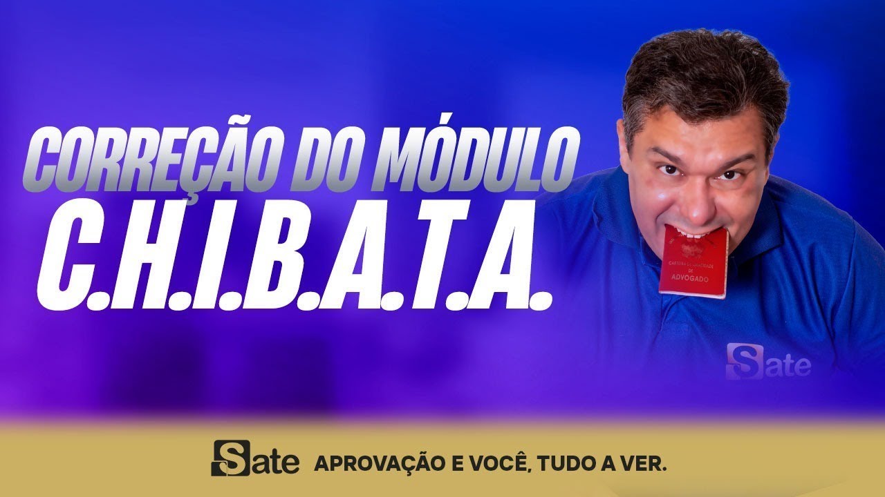 CORREÇÃO C.H.I.B.A.T.A. MÓDULO 03 - DIAS 01 e 02 - 2ª FASE DIREITO DO TRABALHO - 45º EO