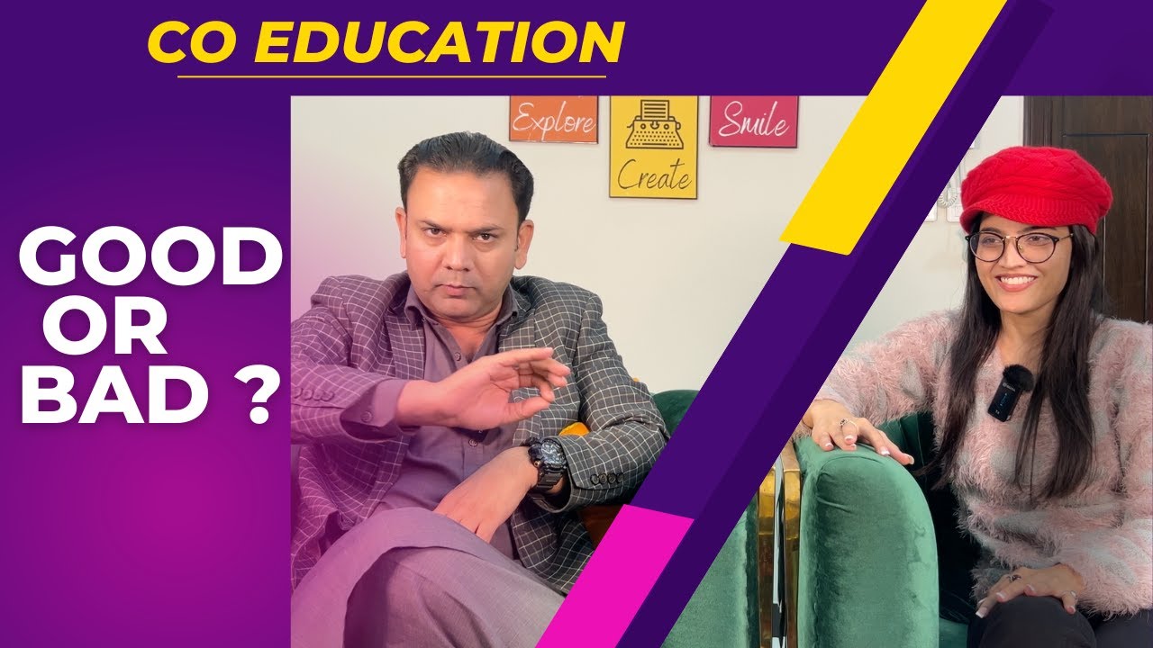 CO-EDUCATION GOOD OR BAD ? | Dr Mian Faisal | Dr Iqra Kanwal