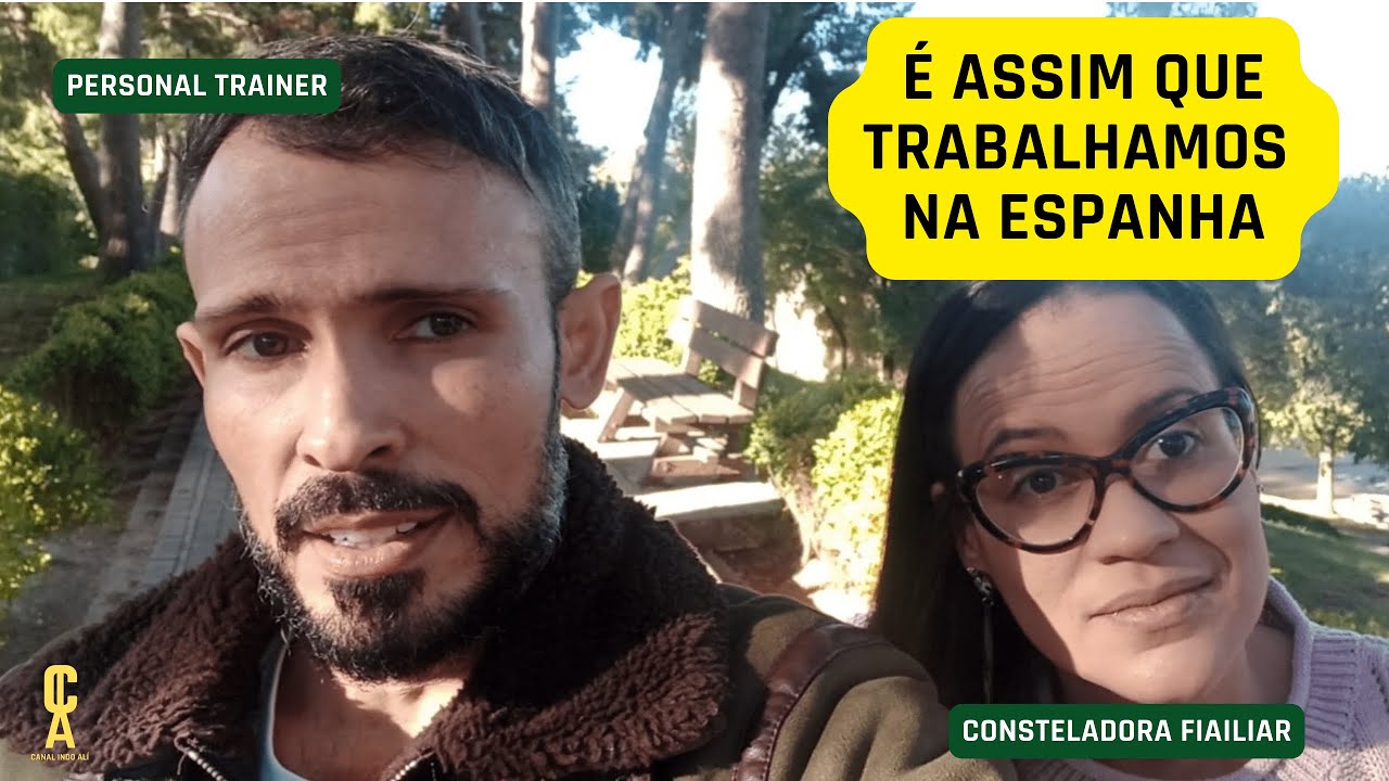 Como é trabalhar na Espanha (personal trainer e consteladora familiar)