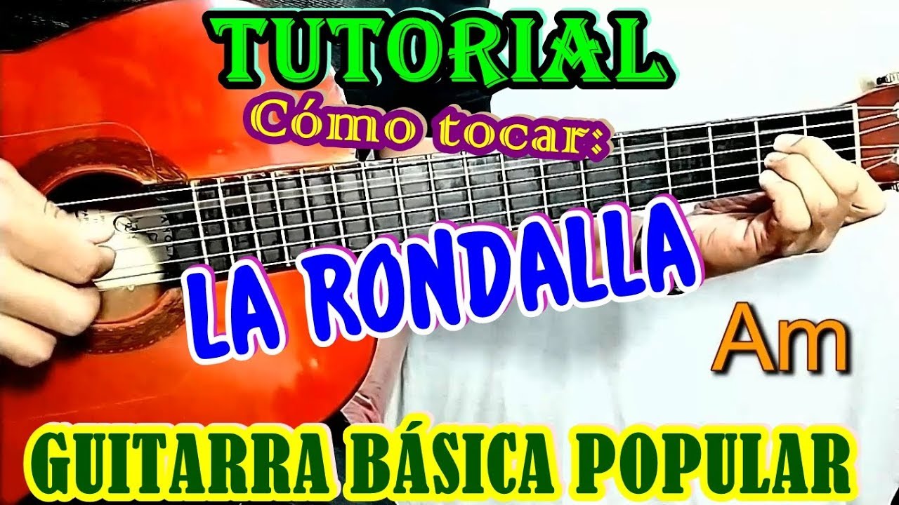 Cómo tocar LA RONDALLA - TUTORIAL - Acordes de La Rondalla - canción La Rondalla