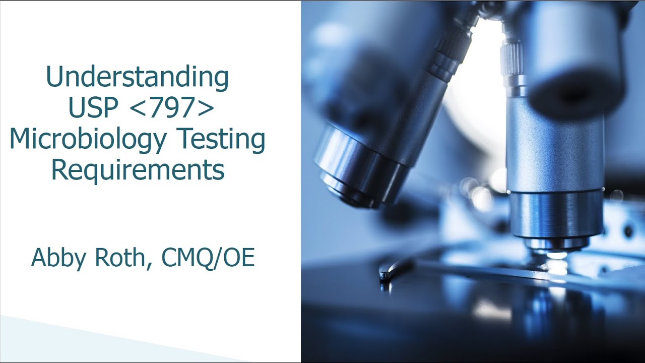 Understanding USP 797 Microbiology Testing Requirements