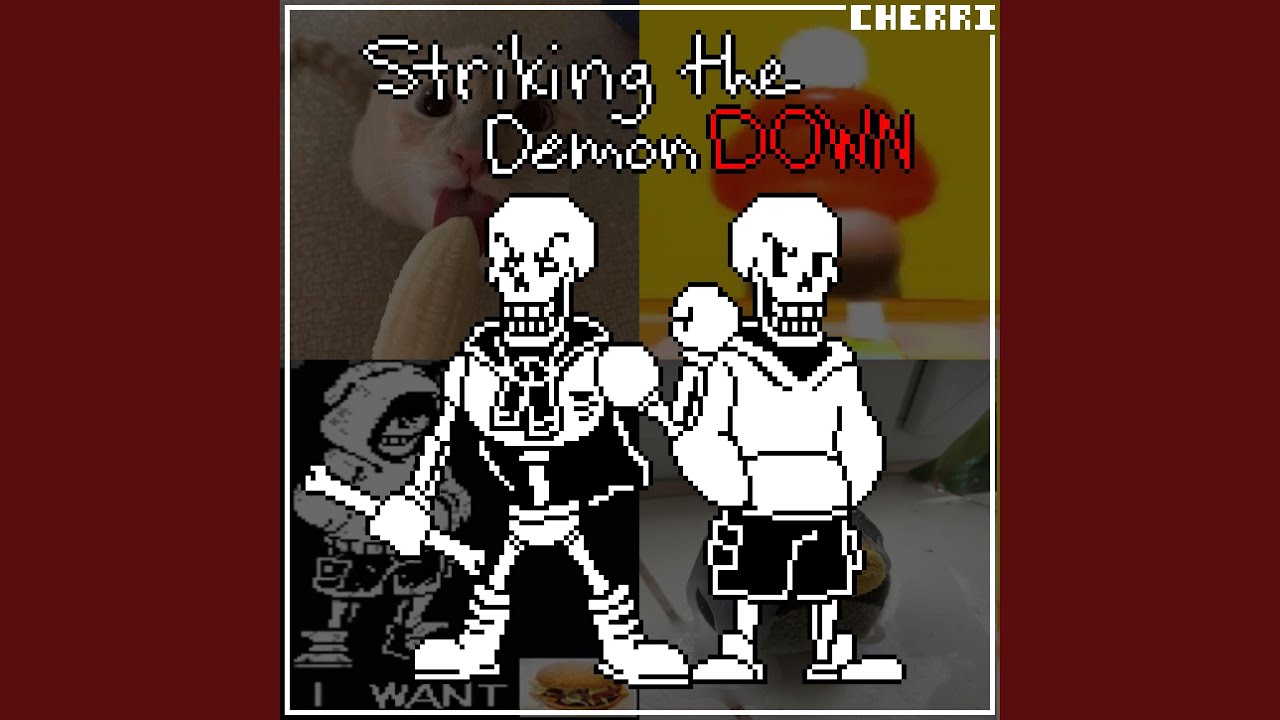STRIKING THE DEMON DOWN